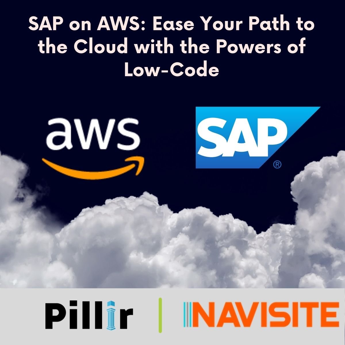 SAP on AWS Ease Your Path to the Cloud with the Powers of Low-Code